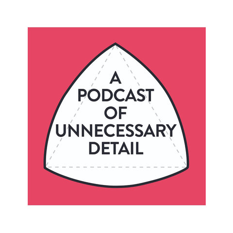 A Podcast Of Unnecessary Detail - free!